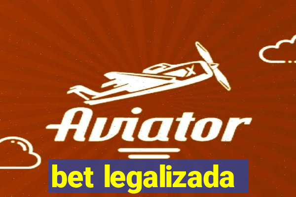 bet legalizada